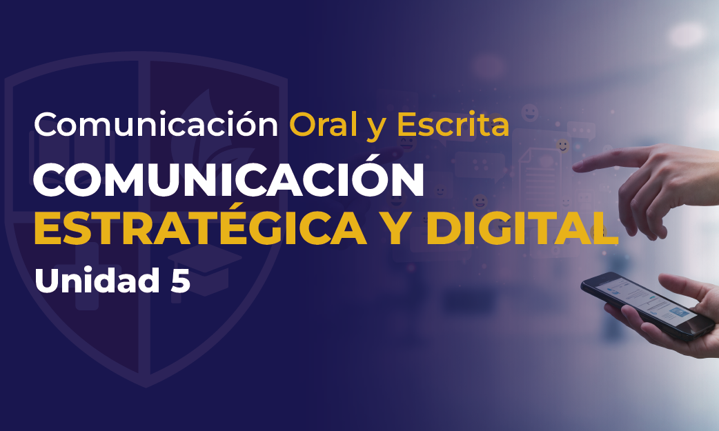 Unidad V: Comunicación estratégica y digital